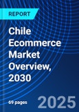 Chile Ecommerce Market Overview, 2030- Product Image