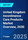 United Kingdom Incontinence Care Products Market Overview, 2030- Product Image