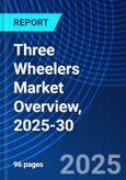 Three Wheelers Market Overview, 2025-30- Product Image