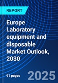 Europe Laboratory equipment and disposable Market Outlook, 2030- Product Image