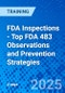 FDA Inspections - Top FDA 483 Observations and Prevention Strategies (August 11-12, 2025) - Product Thumbnail Image