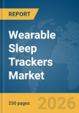 Wearable Sleep Trackers Market Report 2026- Product Image