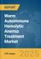 Warm Autoimmune Hemolytic Anemia (WAIHA) Treatment Market Report 2025 - Product Thumbnail Image