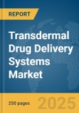 Transdermal Drug Delivery Systems Market Report 2025- Product Image
