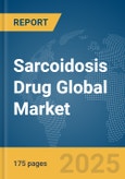 Sarcoidosis Drug Global Market Report 2025- Product Image