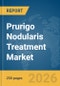 Prurigo Nodularis Treatment Market Report 2026 - Product Thumbnail Image