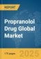 Propranolol Drug Global Market Report 2025 - Product Thumbnail Image