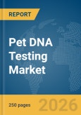 Pet DNA Testing Market Report 2026- Product Image