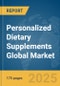 Personalized Dietary Supplements Global Market Report 2025 - Product Thumbnail Image