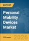 Personal Mobility Devices Market Report 2026 - Product Thumbnail Image