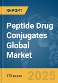 Peptide Drug Conjugates Global Market Report 2025- Product Image