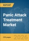 Panic Attack Treatment Market Report 2026 - Product Thumbnail Image