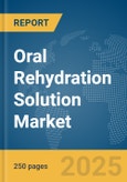 Oral Rehydration Solution Market Report 2025- Product Image