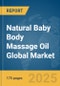 Natural Baby Body Massage Oil Global Market Report 2025 - Product Thumbnail Image