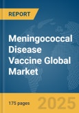 Meningococcal Disease Vaccine Global Market Report 2025- Product Image