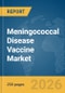 Meningococcal Disease Vaccine Market Report 2026 - Product Thumbnail Image