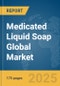 Medicated Liquid Soap Global Market Report 2025 - Product Thumbnail Image