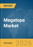 Megatope Market Report 2026: Epidemiology, Pipeline Analysis, Market Insights & Forecasts- Product Image