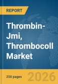 Thrombin-Jmi, Thrombocoll Market Report 2026: Epidemiology, Pipeline Analysis, Market Insights & Forecasts- Product Image