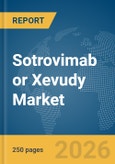Sotrovimab or Xevudy Market Report 2026: Epidemiology, Pipeline Analysis, Market Insights & Forecasts- Product Image
