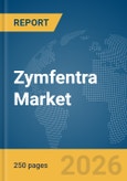 Zymfentra Market Report 2026: Epidemiology, Pipeline Analysis, Market Insights & Forecasts- Product Image
