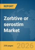 Zorbtive or serostim Market Report 2026: Epidemiology, Pipeline Analysis, Market Insights & Forecasts- Product Image