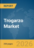 Trogarzo Market Report 2026: Epidemiology, Pipeline Analysis, Market Insights & Forecasts- Product Image