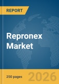 Repronex Market Report 2026: Epidemiology, Pipeline Analysis, Market Insights & Forecasts- Product Image