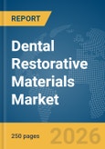 Dental Restorative Materials Market Report 2026- Product Image
