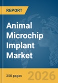 Animal Microchip Implant Market Report 2026- Product Image