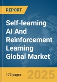 Self-learning AI And Reinforcement Learning Global Market Report 2025- Product Image