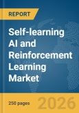 Self-learning AI and Reinforcement Learning Market Report 2026- Product Image
