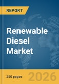 Renewable Diesel Market Report 2026- Product Image