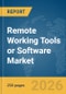 Remote Working Tools or Software Market Report 2026 - Product Thumbnail Image
