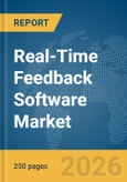 Real-Time Feedback Software Market Report 2026- Product Image