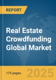 Real Estate Crowdfunding Global Market Report 2025- Product Image
