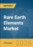 Rare Earth Elements Market Report 2026- Product Image