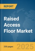 Raised Access Floor Market Report 2025- Product Image