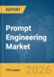 Prompt Engineering Market Report 2026 - Product Thumbnail Image