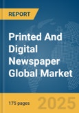 Printed And Digital Newspaper Global Market Report 2025- Product Image
