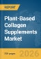 Plant-Based Collagen Supplements Market Report 2026 - Product Thumbnail Image