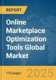 Online Marketplace Optimization Tools Global Market Report 2025- Product Image