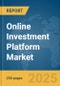 Online Investment Platform Market Report 2025 - Product Thumbnail Image