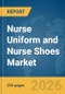 Nurse Uniform and Nurse Shoes Market Report 2026 - Product Thumbnail Image