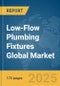 Low-Flow Plumbing Fixtures Global Market Report 2025 - Product Thumbnail Image