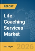 Life Coaching Services Market Report 2026- Product Image