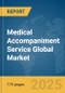 Medical Accompaniment Service Global Market Report 2025 - Product Image