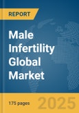 Male Infertility Global Market Report 2025- Product Image