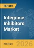 Integrase Inhibitors Market Report 2026- Product Image