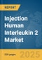 Injection Human Interleukin 2 Market Report 2025 - Product Thumbnail Image